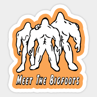 Meet The Bigfoots - Cyrus Series Sticker